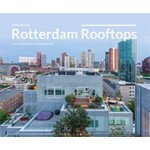 Rotterdam Rooftops, Resilience to a higher level | Ester Wienese | 9789082861006