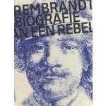 Rembrandt. Biografie van een rebel | Jonathan Bikker | 9789462084742 | Nai010 Uitgevers/Publishers