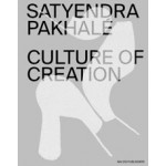 Satyendra Pakhalé. Culture of Creation | 9789462085145 | nai010