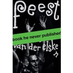 Feest. Ed van der Elsken (English Edition) | Mattie Boom, Hans Rooseboom | 9789462086074 | nai010 uitgevers/publishers