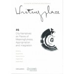 Writingplace. Journal 6. City Narratives as Places of Meaningfulness, Appropriation and Integration | 9789462086531 | nai010, TU Delft Open