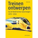Treinen ontwerpen bij de Nederlandse Spoorwegen 1970-2015 | Niels Greif | 9789462086937 | nai010