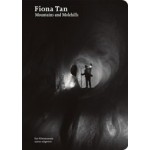 Fiona Tan. Mountains and Molehills | Fiona Tan, Hanneke Grootenboer, Dana Linssen | 9789462087378 | nai010, Eye Filmmuseum