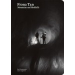 Fiona Tan. Mountains and Molehills | Fiona Tan, Hanneke Grootenboer, Dana Linssen | 9789462087385 | nai010, Eye Filmmuseum