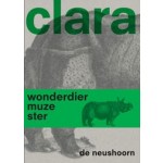 Clara de neushoorn | Gijs van der Ham | 9789462087460 | nai010, Rijksmuseum