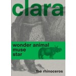 Clara the Rhinoceros | Gijs van der Ham | 9789462087477 | nai010, Rijksmuseum