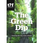 The Green Dip. Covering the City with a Forest | Winy Maas, Javier Arpa Fernndez, Adrien Ravon | 9789462087941 | nai010, The Why Factory