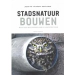 Stadsnatuur bouwen | Jacques Vink, Piet Vollaard, Niels de Zwarte | 9789462087965 | nai010