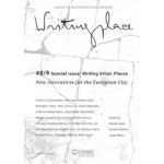 Writingplace Journal 8 / 9. Special Issue: Writing Urban Places. New Narratives for the European City | 9789462088030 | nai010