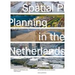 Spatial Planning in the Netherlands. History of a Self-Made Land, 1200-present | Len de Klerk, Ries van der Wouden | 9789462088139 | nai010