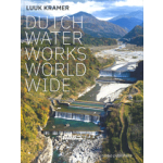 Dutch Waterworks Worldwide | Luuk Kramer | 9789462088467 | nai010