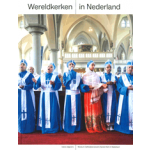 Wereldkerken in Nederland | 9789462088597 | Madelon Grant, Fred van Lieburg, Kathleen Ferrier | 9789462088597 | nai010, Museum Catharijneconvent, Samen Kerk in Nederland