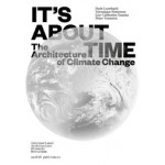 It`s About Time. The Architecture of Climate Change | 9789462088795 | nai010, IABR