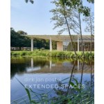 Extended Spaces. Dirk Jan Postel | Dirk Jan Postel, Bob Witman | 9789462088832 | nai010