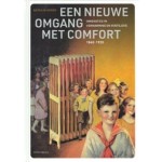 Een nieuwe omgang met comfort. Innovaties in verwarming en ventilatie, 1840-1920 | Natasja Hogen | 9789462088887 | nai010