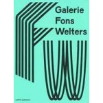 Galerie Fons Welters. 2025-1985 | Marsha Bruinen, Laurie Cluitmans, Lia Gieling, Aggie Langedijk | 9789462089082 | nai010