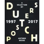 Dutch Posters 1997 - 2017. a selection by | Anthon Beeke, Frederike Huygen & Bob Witman | 9789462262874 | Lecturis