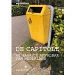 De Capitole. 40 jaar de afvalbak van Nederland | Bas Pruyser, Sybrand Zijlstra | 9789462263758 | Lecturis