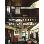 Piet Mondriaan & Bart van der Leck. De uitvinding van een nieuwe kunst, Laren 1916-1918 | 9789462581937 | WBOOKS