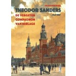 Theodor Sanders 1847-1927. De vergeten compagnon van Berlage | Arjan den Boer | 9789462586604 | WBOOKS