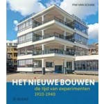 Het nieuwe bouwen. De tijd van experimenten (1910-1940) | Pim van Schaik | 9789462587335 | WBOOKS