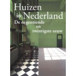 Huizen in Nederland. De negentiende en twintigste eeuw | Dolf Broekhuizen, Coert Peter Krabbe, Niek Smit | 9789462621749