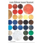 Van kleur naar kunst | Monica Rotgans | 9789462624320 | Waanders