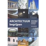 Architectuur begrijpen | Inzicht krijgen in de belangrijkste architectuurstromingen | Jeremy Melvin | 9789463590433 | Librero