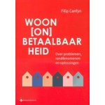 Woon(on)betaalbaarheid | Over problemen, randfenomenen en oplossingen | Filip Canfyn | 9789463714235 | Gompel&Svacina