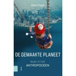 De gemaakte planeet: Leven in het Antropoceen | Albert Faber | 9789463721219 | Amsterdam University Press