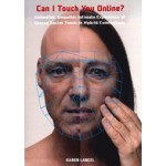 Can i Touch You Online? Emodied. Empathic Intimate Experience of Shared Social Touch in Hybrid Cennections | Karen Lancel | 9789464198171 | Karen Lancel