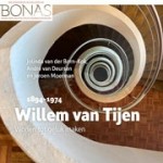 Willem van Tijen. 1894-1974. Wonen tot geluk maken | Jolinda van der Born-Kok, André van Deursen, Jeroen Moerman | 9789464551310 | Veerloren, BONAS