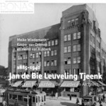 Jan de Bie Leuveling Tjeenk (1885-1940). Architect en Bestuurder / Bestuurder en Architect | Meike Wiedemann, Kasper van Ommen en Heino van Rijnberk | 9789464551525 | Verloren, BONAS