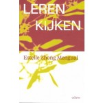 Leren kijken | Estelle Zhong Mengual | 9789490334406 | OCTAVO