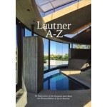 Lautner A-Z. An Exlorartion of the Complete Built Work | Jan Richard Kikkert, Tycho Saariste | 9789491444418 | ArtEZ Press