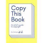 Copy this Book. An artist's guide to copyright | Eric Schrijver | 9789491677939 | Onomatopee