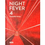 NIGHT FEVER 4. Hospitality Design | Carmel McNamara, Jane Szita | 9789491727160