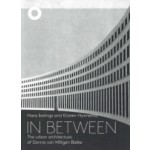 In Between. The urban srchitecture of Donna van Milligen Bielke | Hans Ibelings ; Kirsten Hannema | 9789492058072 | The Architecture Observer