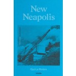 New Neapolis. No Structure - Senza Struttura | Gyz La Rivière | 9789492077790 | trichis