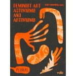 Feminist Art Activisms and Artivisms