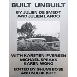 BUILT UNBUILT | Julien De Smedt, Julien Lanoo | 9789492311139