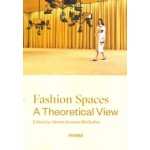 Fashion Spaces: A Theoretical View | Vésma K. McQuillan | 9789492311481 | FRAME