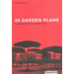 39 Garden plans. Unusual gardens for an ordinary house  | Ch.T. Sørensen, Joost Emmerik | 9789492474636 | blauwdruk