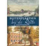 Buitenplaatsen bij de Rotte. Een verloren Arcadië | Robert J. Ligthelm | 9789492576736 | Pictures