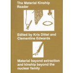The Material Kinship Reader. Material beyond extraction and kinship beyond the nuclear family | 9789493148789 | Onomatopee
