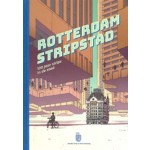 Rotterdam stripstad. 100 jaar strips in de stad | Sander Grip, Theo Seesing | 9789493166547 | Cross Comix