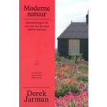 Moderne natuur. Aantekeningen uit een tuin aan de rand van het bestaan | Derek Jarman | 9789493168787 | DAS MAG
