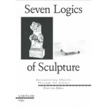 Seven Logics of Sculpture | Ernst van Alphen | Valiz | 9789493246157