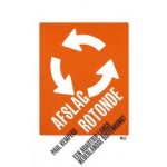 Afslag Rotonde. Een roadtrip langs Nederlandse buitenkunst | Paul Kempers | 9789493246492 | Valiz