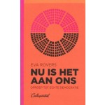 Nu is het aan ons. Oproep tot echte democratie | Eva Rovers | 9789493254091 | de Correspondent